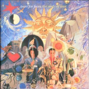 Tears For Fears – The Seeds Of Love