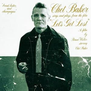 "Chet Baker – Chet Baker Sings And Plays From The Film "Let's Get Lost