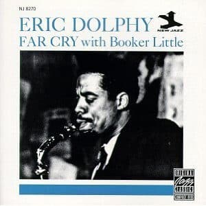 Eric Dolphy With Booker Little – Far Cry