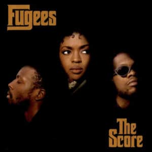 Fugees – The Score