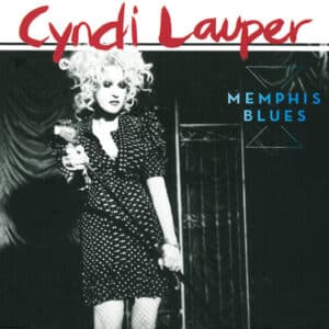 Cyndi Lauper – Memphis Blues