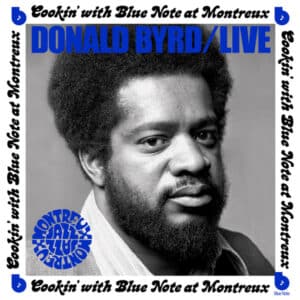Donald Byrd – Live: Cookin' With Blue Note At Montreux