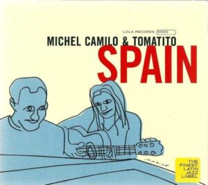 Michel Camilo & Tomatito – Spain