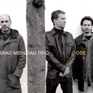 Brad Mehldau Trio – Ode