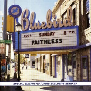 Faithless – Sunday 8PM