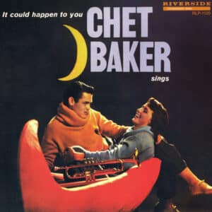 Chet Baker – It Could Happen To You