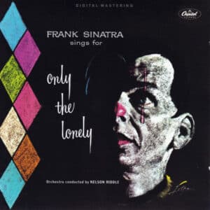 Frank Sinatra – Frank Sinatra Sings For Only The Lonely