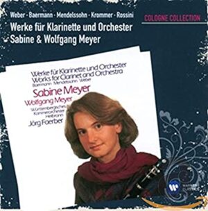 Sabine Meyer & Wolfgang Meyer – Works For Clarinet And Orchestra