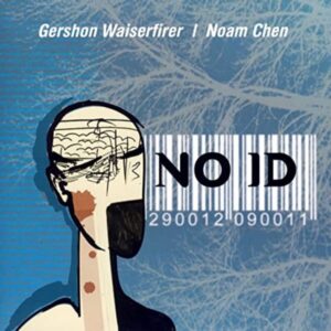 Gershon Waiserfirer / Noam Chen - No ID