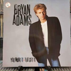 Bryan Adams – You Want It, You Got It