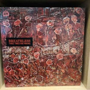 Breathless – Three Times And Waving