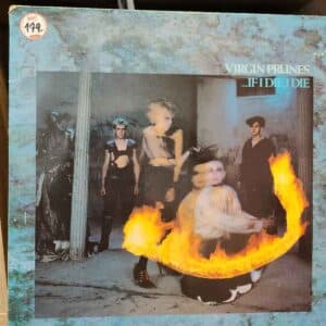 Virgin Prunes – ...If I Die, I Die