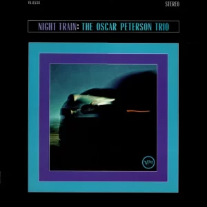 The Oscar Peterson Trio – Night Train