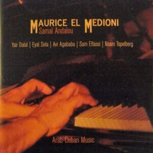 Maurice El Medioni - Samaï Andalou