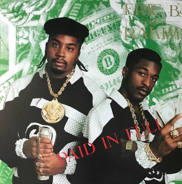 Eric B. & Rakim - Paid In Full Eric B. & Rakim - Paid In Full