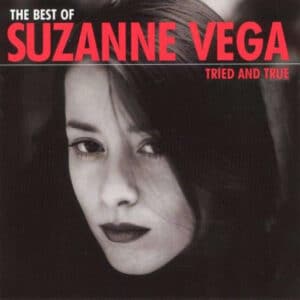 Suzanne Vega – The Best Of Suzanne Vega: Tried And True