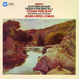 Max Bruch - Scottish Fantasy / Violin Concerto No. 2