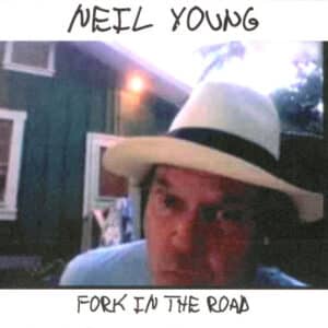 Neil Young - Fork In The Road