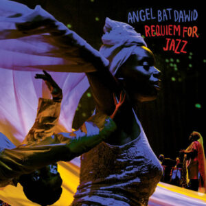 Angel Bat  Dawid -  Requiem For Jazz [2LP]