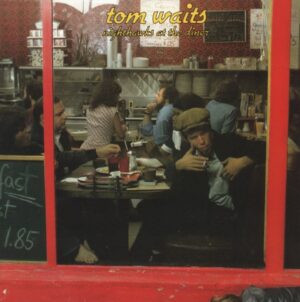 Tom Waits – Nighthawks At The Diner