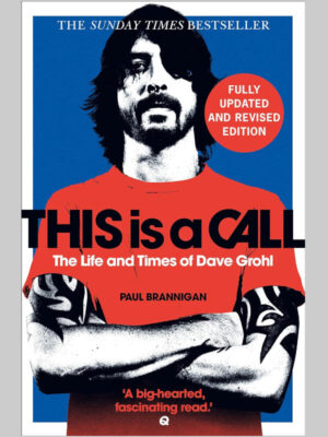 This Is a Call: The Life and Times of Dave Grohl