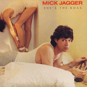 Mick Jagger – She's The Boss