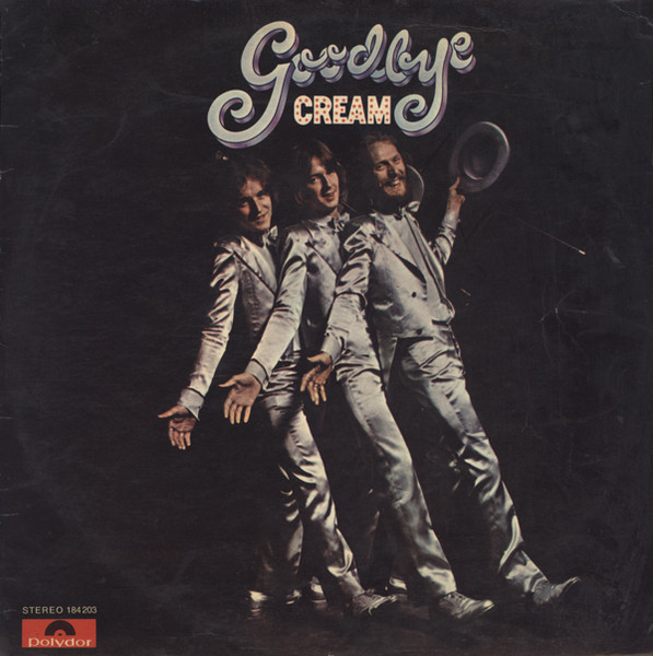 Cream - Goodbye