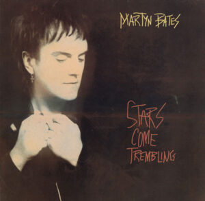 Martyn Bates - Stars Come Trembling
