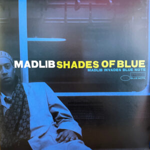 Madlib - Shades Of Blue (Madlib Invades Blue Note)
