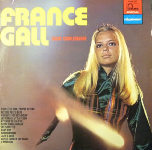France Gall – Sacré Charlemagne