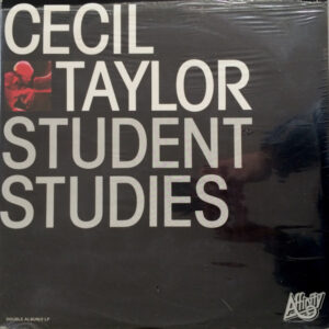 Cecil Taylor – Student Studies
