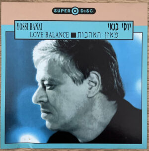 יוסי בנאי – מאזן האהבות