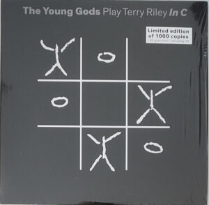 The Young Gods Play Terry Riley In C - The Young Gods [2LP/CD]