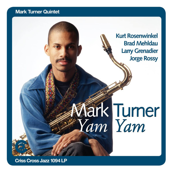 Mark Turner – Yam Yam Mark Turner – Yam Yam