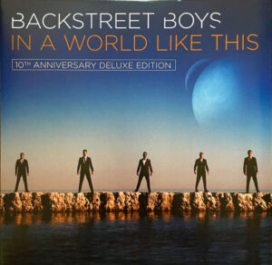 Backstreet Boys - In A World Like This (10Th Anniversary Deluxe Edition)