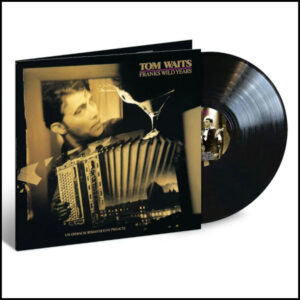 Tom Waits - Frank’s Wild Years