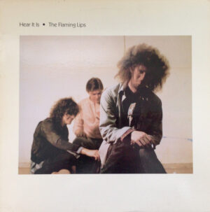 Hear It Is - The Flaming Lips