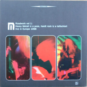 Roadwork Vol 1: Heavy Metall Iz A Poze, Hardt Rock Iz A Laifschteil - Motorpsycho