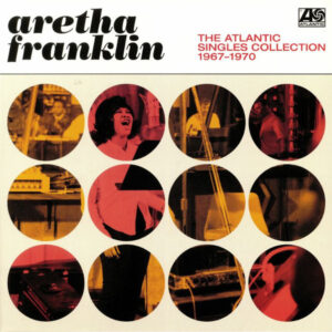 Aretha Franklin - The Atlantic Singles Collection 1967-1970 [2LP]