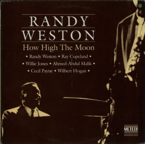 How High The Moon - Randy Weston