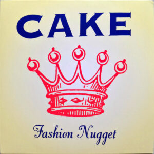 Cake - Fashion Nugget