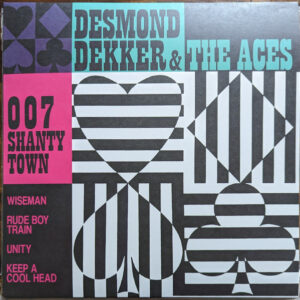 Desmond Dekker & The Aces - 007 Shanty Town