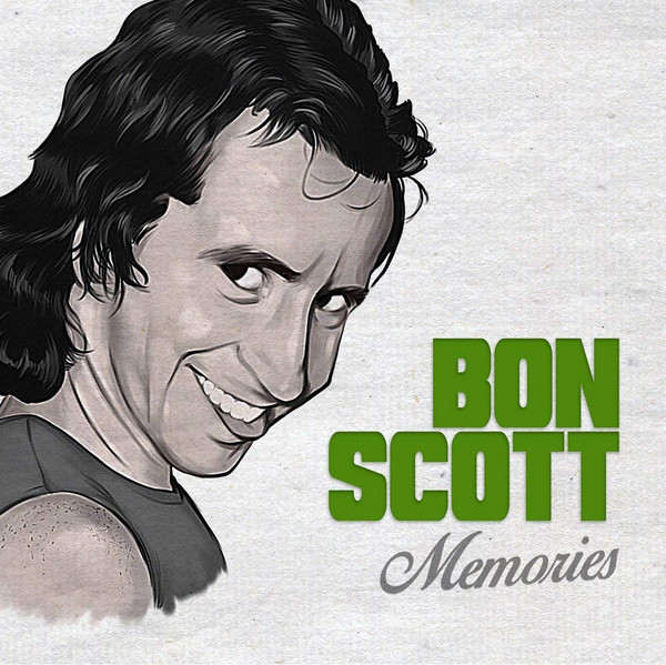 Bon Scott - Memories Bon Scott - Memories