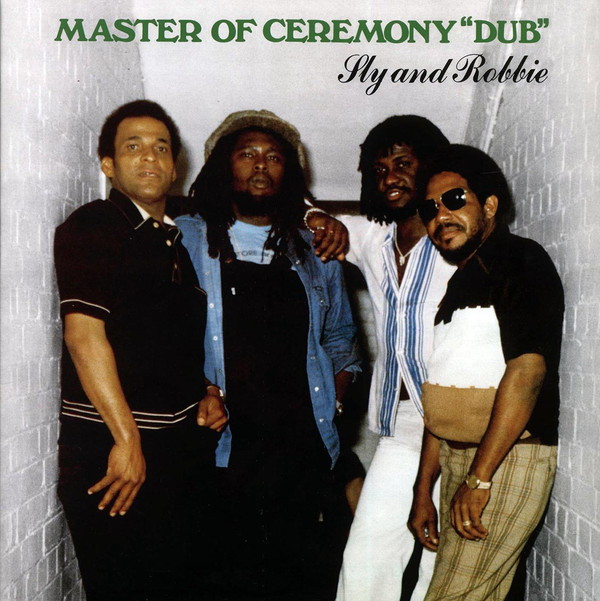"Sly And Robbie – Master Of Ceremony "Dub "Sly And Robbie – Master Of Ceremony "Dub