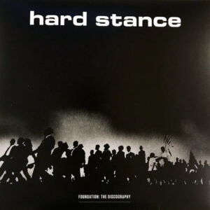 Hard Stance - Foundation: The Discography