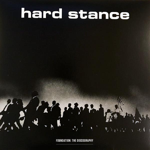 Hard Stance - Foundation: The Discography Hard Stance - Foundation: The Discography