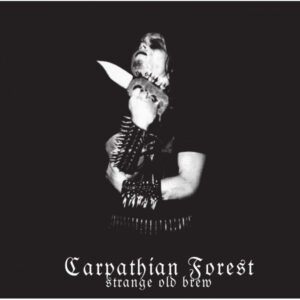 Carpathian Forest - Strange Old Brew