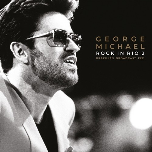 George Michael - Rock In Rio 2 - Brazilian Broadcast 1991 George Michael - Rock In Rio 2 - Brazilian Broadcast 1991