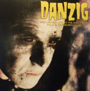 Danzig - Soul On Fire: Live At The Hollywood Palace, 1989 FM Broadcast
