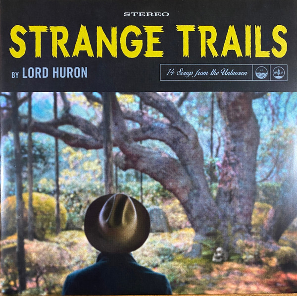 Lord Huron - Strange Trails Lord Huron - Strange Trails